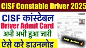 CISF Constable Driver Admit Card 2025