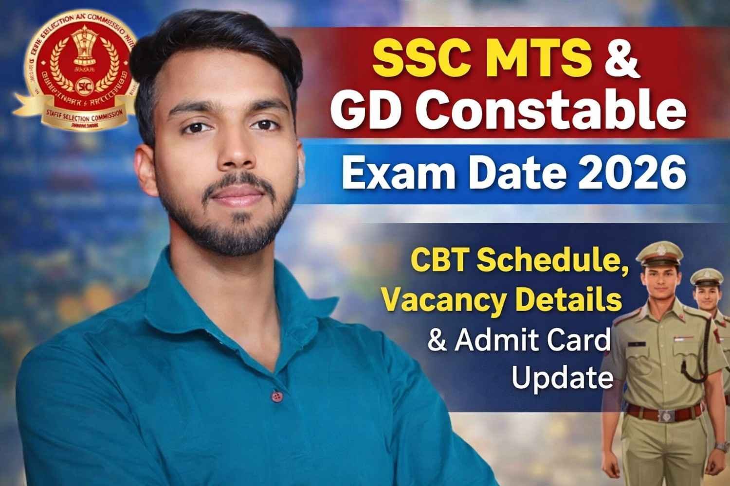 SSC MTS and GD Constable Exam Date 2026