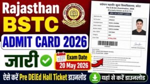 Rajasthan BSTC Admit Card 2026