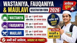 Wastaniya, Fauqaniya & Maulavi Registration Form 2026