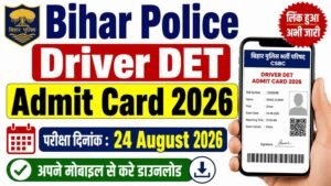 Bihar Police Driver DET Admit Card 2026