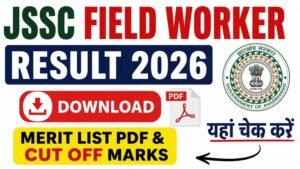 JSSC Field Worker Result 2026 Download