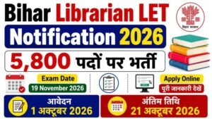 Bihar Librarian LET Notification 2026