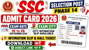 SSC Selection Post Phase 14 Admit Card 2026
