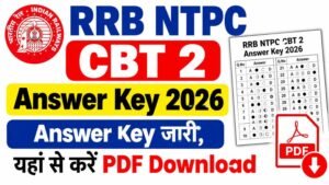 RRB NTPC CBT 2 Answer Key 2026