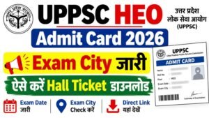 UPPSC HEO Admit Card 2026 Download