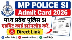 MP Police SI Admit Card 2026